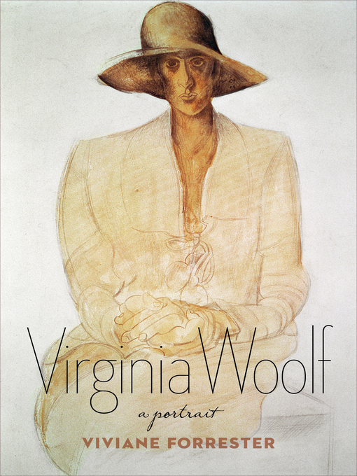 Title details for Virginia Woolf by Viviane Forrester - Available
